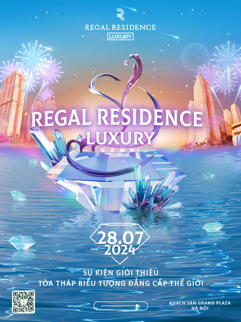 202407191747 su kien gioi thieu toa thap bieu tuong dang cap the gioi regal residence luxury