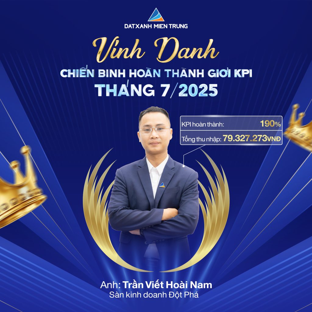 VINH DANH NHỮNG CHIẾN BINH XUẤT SẮC THÁNG 7/2025 1 202508070224 KPIs thang 7 Nam
