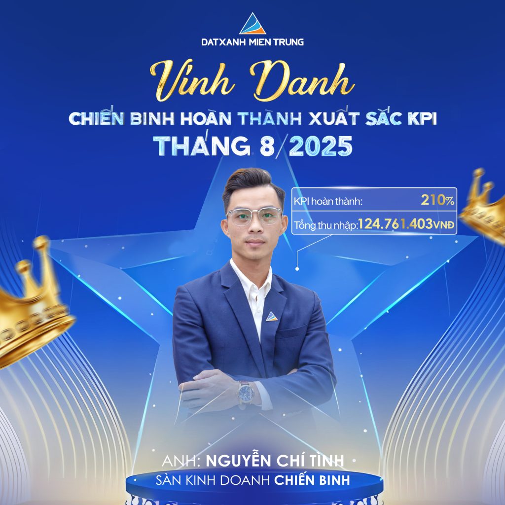 ĐẤT XANH MIỀN TRUNG: THÀNH TÍCH VỮNG - BẢN LĨNH VÀNG CỦA CÁC CHIẾN BINH THÁNG 8 4 202509030333 Chi Tinh